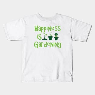 Gardener - Happiness is gardening Kids T-Shirt